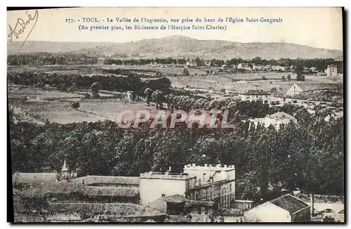 Cartes postales Toul La Vallee de l&#39lngressin Vue prise du haut de l&#39eglise Saint Gengoult Hospice Saint C