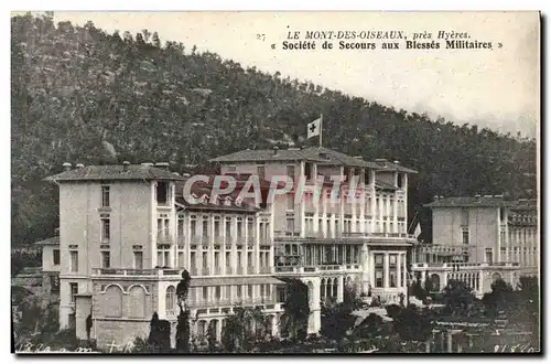 Ansichtskarte AK Le Mont des Oiseaux pres Hyeres Societe de Secours aux Blesses Militaires