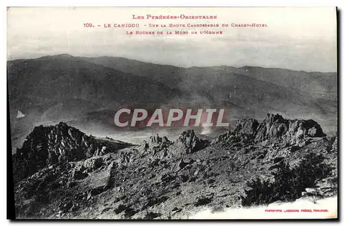 Ansichtskarte AK Le Canigou Sur La Route Carrossable Du Chalet Hotel Le rocher de la mort de l&#39homme