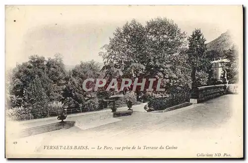 Cartes postales Vernet Les Bains Le Parc Vue Prise De La Terrasse Du Casino