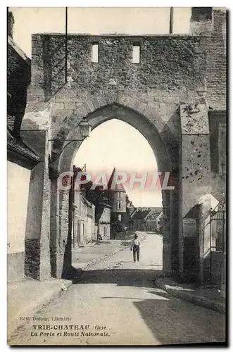 Cartes postales Trie Chateau La porte et route nationale