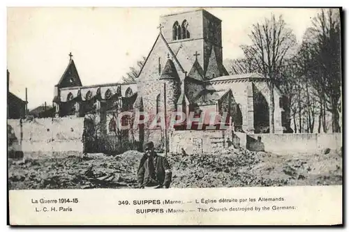 Cartes postales Suippes L&#39Eglise detruite Par les Allemands Militaria