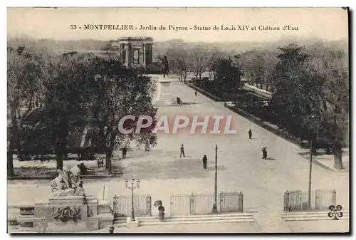 Cartes postales Montpellier Jardin du Peyrou Statue de Louis XIV et chateau d'eau