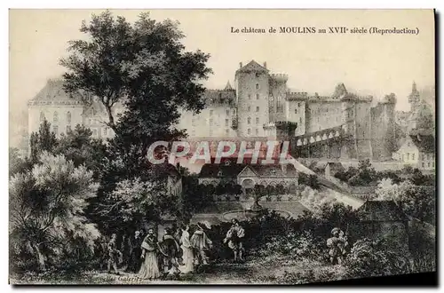 Cartes postales Le Chateau De Moulins Au 17eme Siecle