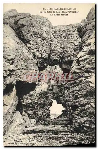 Cartes postales Les Sables D&#39Olonne Sur La Cote De Saint Jean l&#39Orbestier La roche trouee