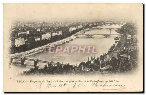 Ansichtskarte AK Lyon Perspective Des Ponts Du Rhone Vue Prise En Aval De La Croix Rousse