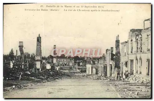 Ansichtskarte AK Sermaize Les Bains La Rue De Cheminon apres le bombardement Militaria