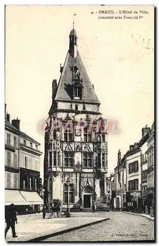 Cartes postales Dreux L&#39Hotel De Ville Construit Sous Francois 1er