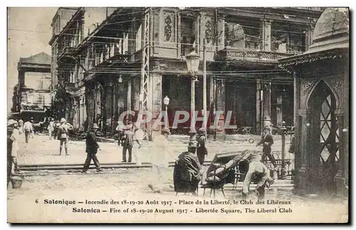 Ansichtskarte AK Salonique Incendie Des 18 19 20 Aout Place De La Liberte le club des liberaux