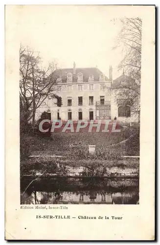 Cartes postales Is Sur Tille Chateau De La Tour