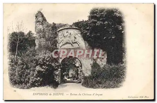 Cartes postales Dieppe Ruines Du Chateau D&#39Arques