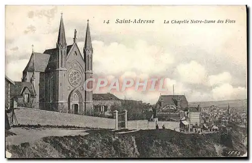 Ansichtskarte AK Saint Adresse La Chapelle Notre Dame Des Flots