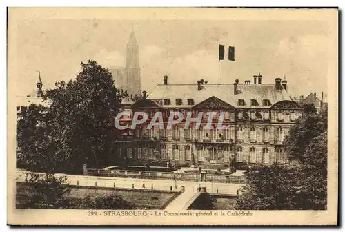 Ansichtskarte AK Strasbourg Le Commissariat General Et la Cathedrale