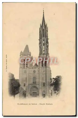 Ansichtskarte AK Cathedrale De Senlis Grand Portail