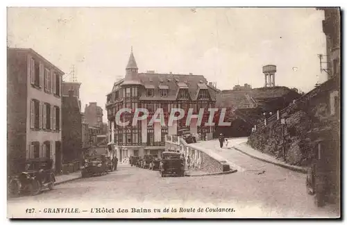 Cartes postales Granville L&#39Hotel Des Bains Vu De La Route De Coutances Cachet Daguin