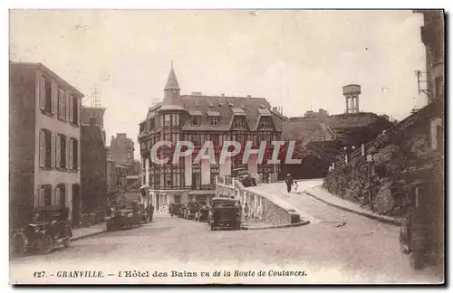 Cartes postales Granville L'Hotel Des Bains Vu De La Route De Coutances Cachet Daguin