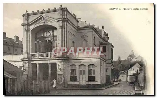 Cartes postales Provins Theatre Victor Garnier