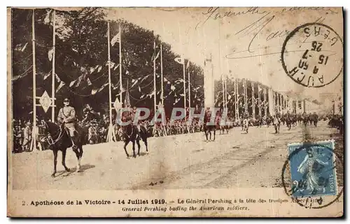 Ansichtskarte AK Apotheose De La Victoire 14 Juillet 1919 Le General Pershing A La Tete des troupes Militaria