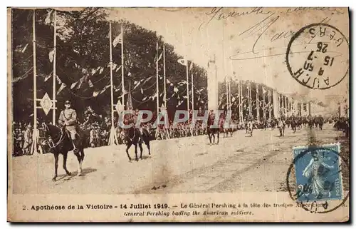 Cartes postales Apotheose De La Victoire 14 Juillet 1919 Le General Pershing A La Tete des troupes Militaria