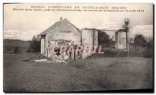 Cartes postales Guerre Europeenne En Haute Alsace Moulin de la CAille pres de Montreux Jeune Militaria