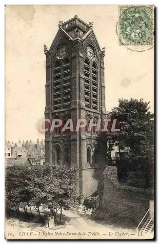 Ansichtskarte AK Lille L&#39Eglise Notre Dame De La Treille Le clocher