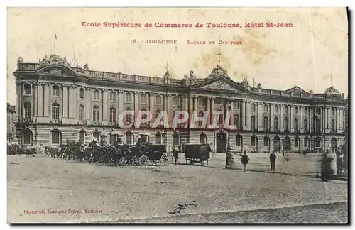 Ansichtskarte AK Toulouse Facade du Capitole Ecolue superieure de commerce Hotel St Jean