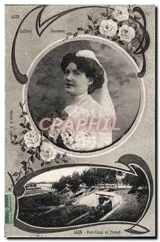Cartes postales Agen Pont Canal et Tunnel Train Coiffure Gasconne Folklore
