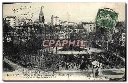 Cartes postales Lyon Statue de Burdeau Square du jardin des plantes et Eglise du Bon Pasteur