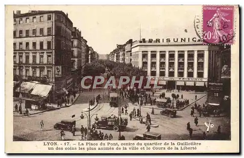 Ansichtskarte AK Lyon La Place du Pont Centre du Quartirer de la Guillotiere un des coins les plus animes de la v