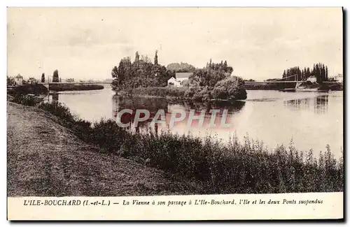 Cartes postales L&#39Ile Bouchard La Vienne a Son Passage a l&#39Ile Bouchard L&#39ile et les deux ponts suspend