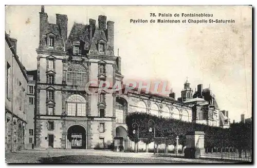 Cartes postales Palais de Fontainebleau Pavillon de Maintenon et chapelle St Saturnin