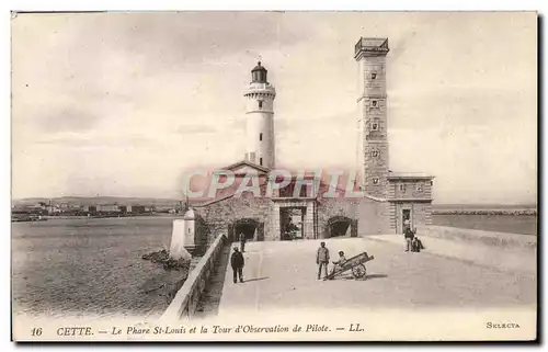 Cartes postales Cette Le Phare St Louis et la Tour d'observation du pilote