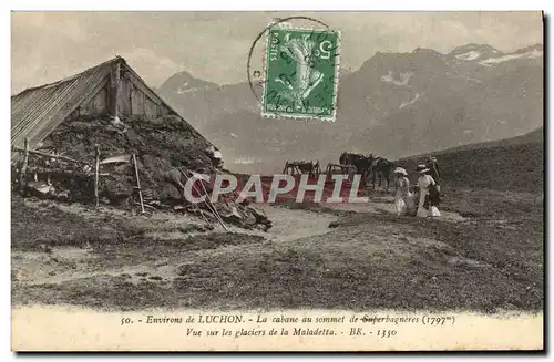 Ansichtskarte AK Environs de Luchon La Cabane au Sommet de Superbagneres Vue sur les glaciers de la Maladetta