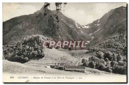 Cartes postales Luchon Hospice de France et le Port de Venasque