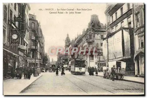 Ansichtskarte AK Nancy Le Point Central Rue Saint Jean Tramway