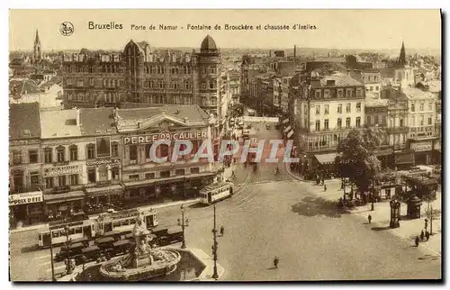 Cartes postales Bruxelles Porte de Namur Fontaine de Brouckere et chaussee d&#39Ixelles