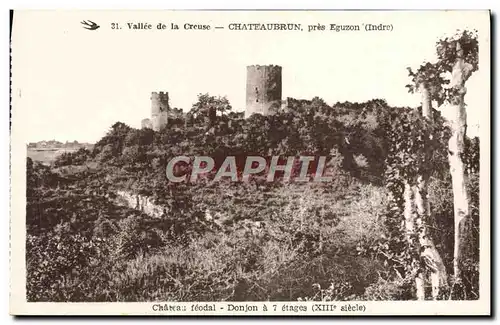 Ansichtskarte AK Chateaubrun Pres Eguzon Chateau feodal Donjon a 7 etages