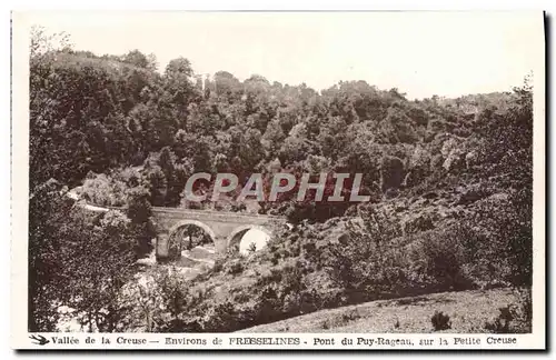 Cartes postales Vallee de la Creuse Environs de Fersslines Pont du Puy Rageau sur la petite Creuse