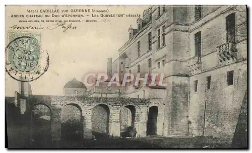 Cartes postales Cadillac Sur Garonne Ancien chateau du duc d'Epernon Les douves