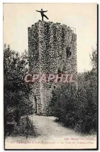 Ansichtskarte AK Lamalou Le Haut La tour du Chateau d&#39Eau