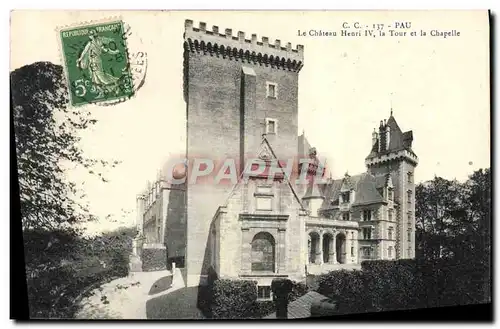 Cartes postales Le Chateau Henri IV La Tour Et La Chapelle Pau