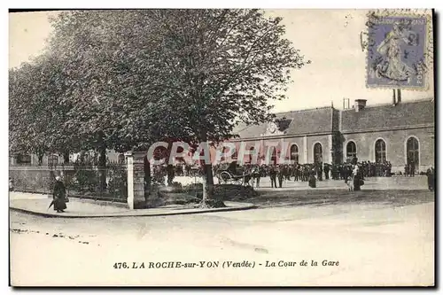 Cartes postales La Roche Sur Yon La Cour De La Gare