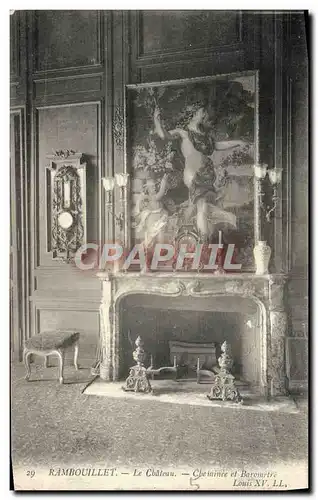 Ansichtskarte AK Rambouilet Le Chateau Cheminee et Barometre Louis XV