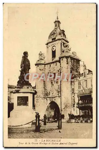 Ansichtskarte AK La Rochelle Tour De La Grosse Horloge Et Statue Amiral Duperre