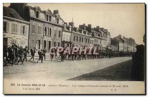 Ansichtskarte AK Amiens Les Troupes Allemandes Entrant le 31 aout 1914 Militaria