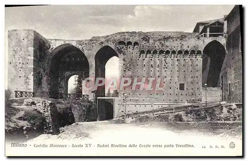 Ansichtskarte AK Milon Castello Sfarzesco Ruderi Rivellino delle Grazie verso porta Vercellina