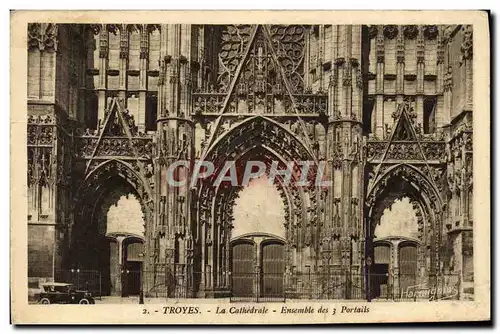 Ansichtskarte AK Troyes La Cathedrale Ensemble des 3 portails