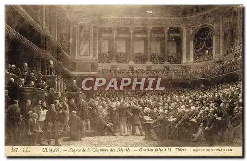 Cartes postales Ulman Seance De La Chambre Des Deputes Versailles Ovation faite a M Thiers