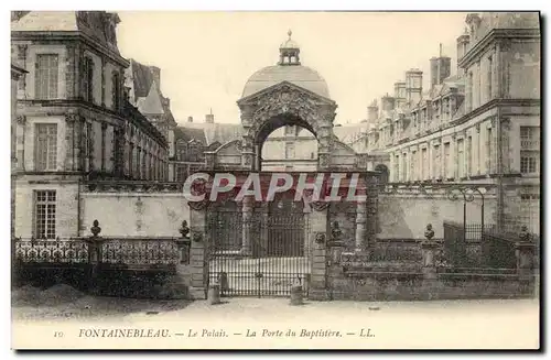 Ansichtskarte AK Fontainebleau Le Palais La Porte Du Baptistere