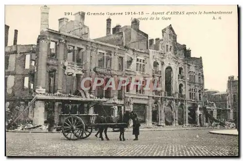 Cartes postales La Grande Guerre Aspect D'Arras Apres le bombardement La place de la gare Militaria